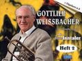 Gottlieb Weissbacher, Heft 2