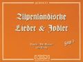 Alpenländische Lieder&Jodler 3 (Quartett)