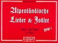 Alpenländische Lieder und Jodler 1