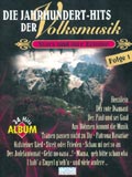 Die Jahrhundert-Hits der Volksmusik Folge 1