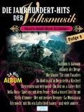 Die Jahrhundert-Hits der Volksmusik Folge 2